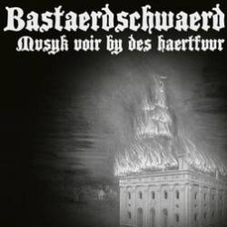 Bastaerdschwaerd : Mvsyk Voir By Des Haertfvvr
